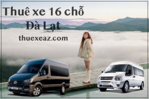 thuê xe 16 chỗ Đà Lạt